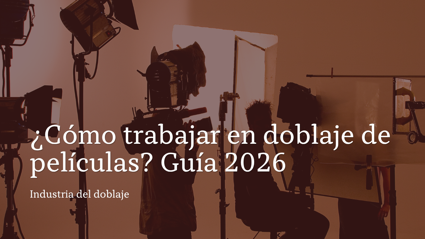 como trabajar en doblaje de peliculas